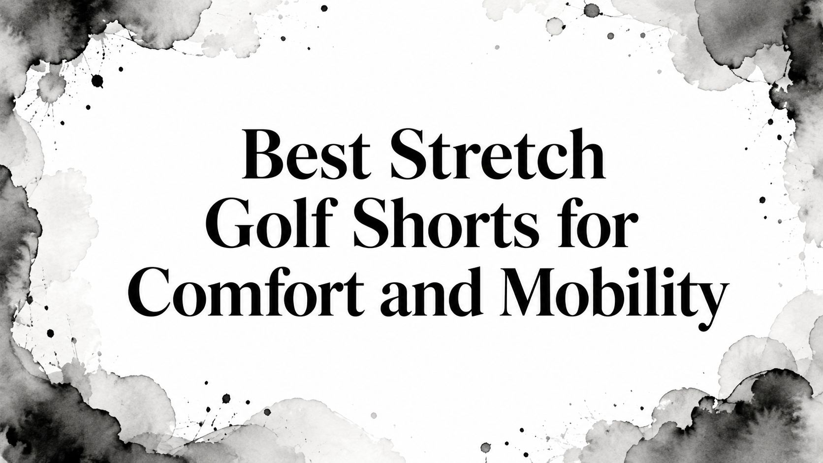 Best Stretch Golf Shorts for Comfort and Mobility