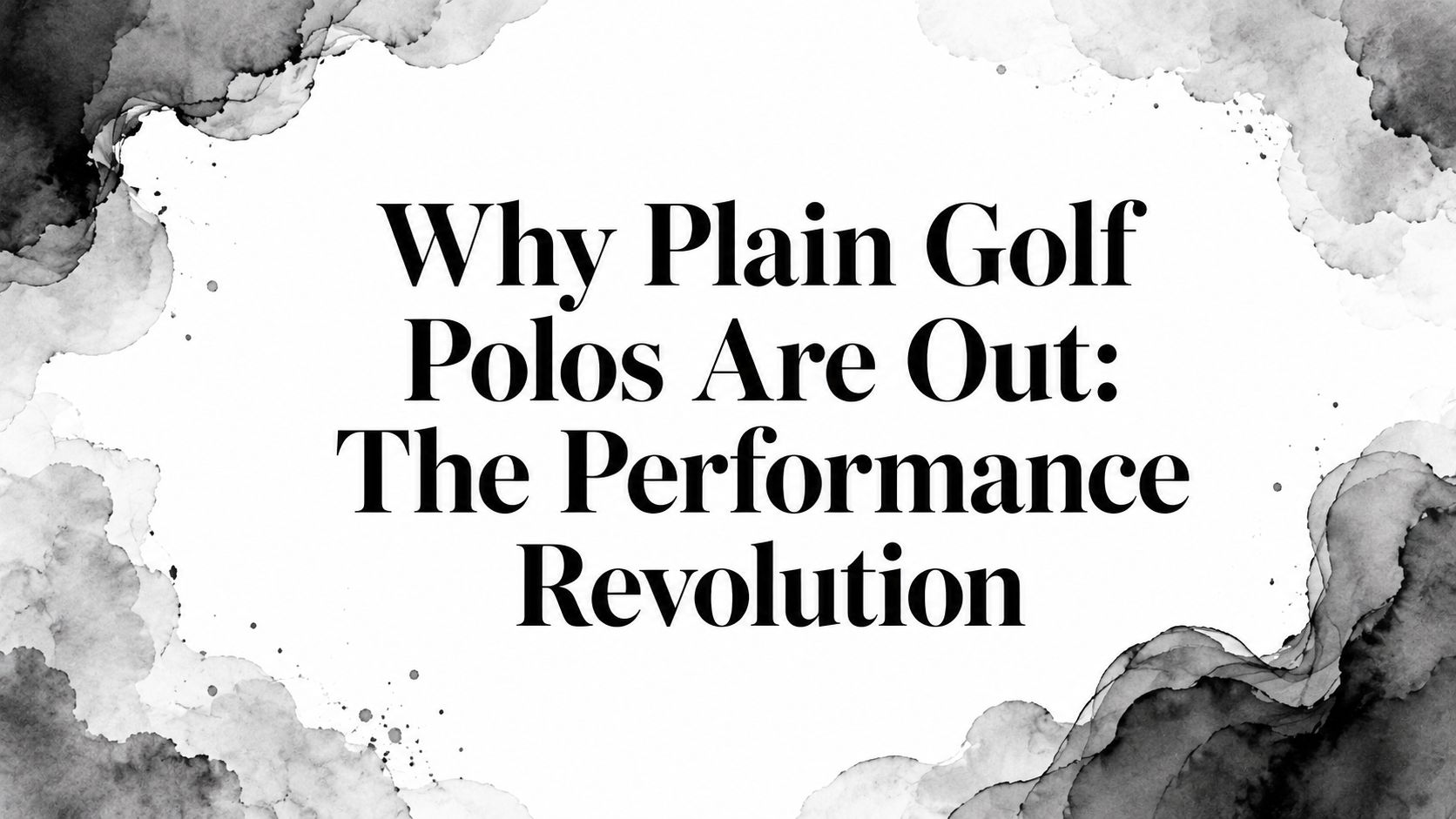 Why Plain Golf Polos Are Out: The Performance Revolution