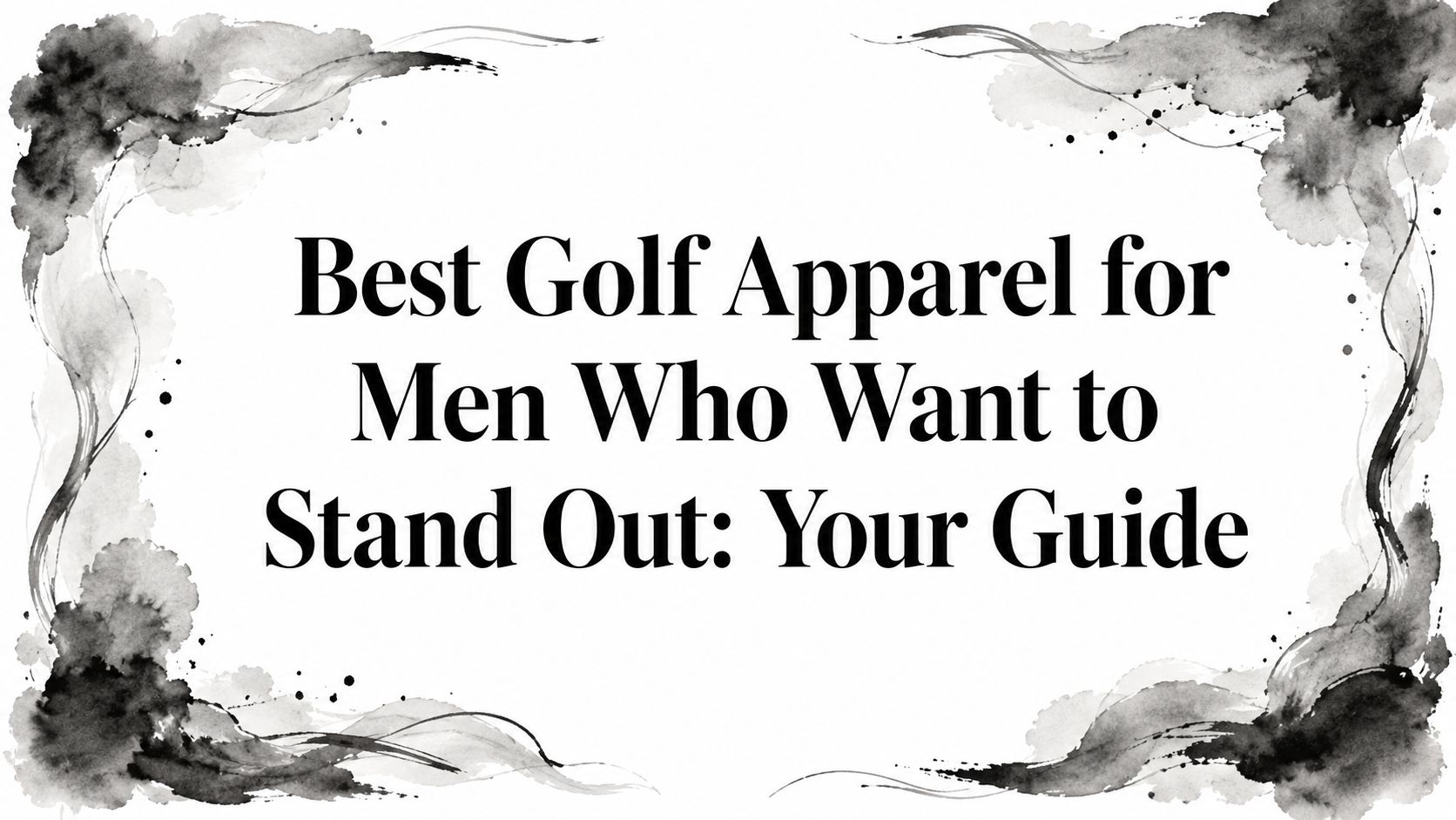 Best Golf Apparel for Men Who Want to Stand Out: Your Guide