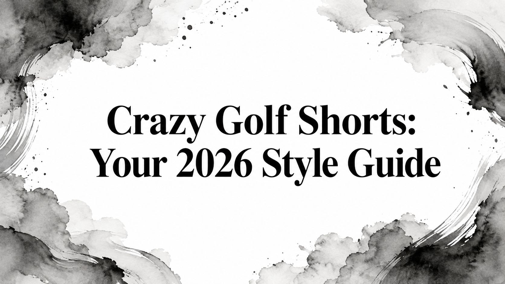 Crazy Golf Shorts: Your 2026 Style Guide