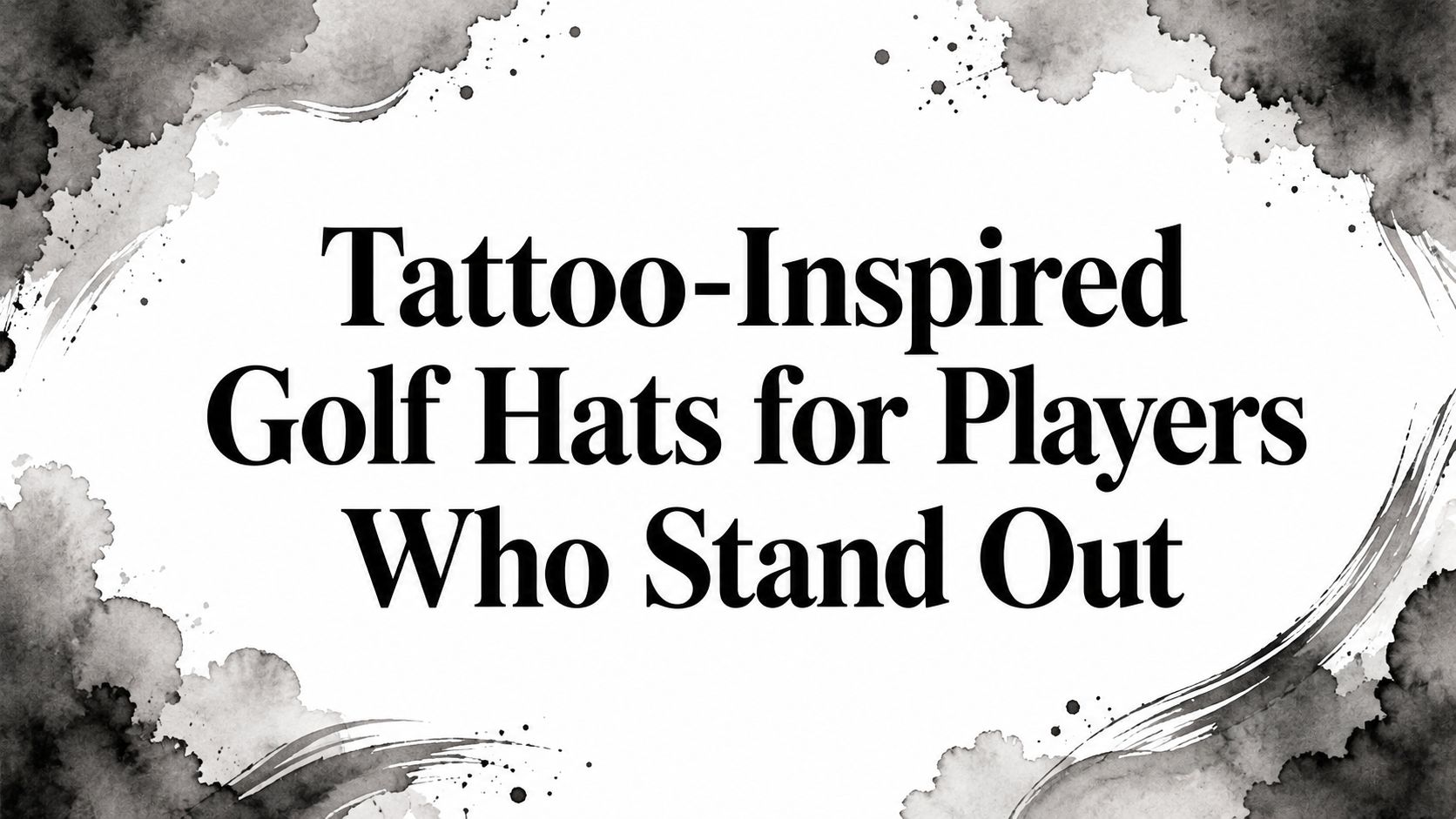 Tattoo-Inspired Golf Hats for Players Who Stand Out