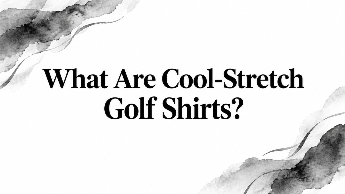 What Are Cool-Stretch Golf Shirts?