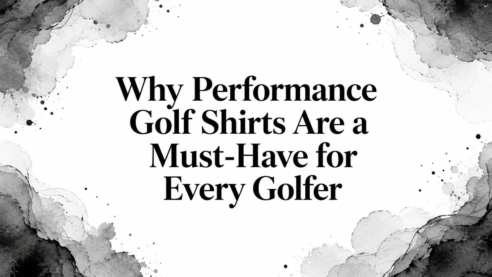 Why Performance Golf Shirts Are a Must-Have for Every Golfer